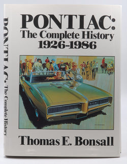 Pontiac: The Complete History, 1926-1986, by Bonsall, Thomas E.  