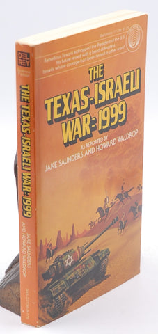 Texas-Israeli War: 1999, by Howard Waldrop,Jake Saunders  