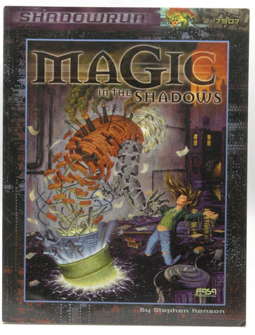 Magic in the Shadows (Shadowrun), by Fasa Corporation  