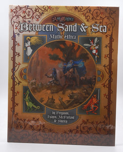 Ars Magica: Between Sand & Sea - Mythic Africa, by Timothy Ferguson,Lachie Hayes,Ben McFarland,Mark Shirley  