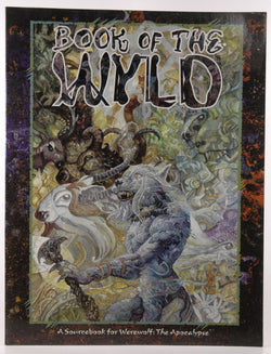 Book of the Wyld *OP (Werewolf: The Apocalypse), by Dansky, Richard, Hennessy, Shannon, Clark-Fleishman, Lisa, Jones, Rick  