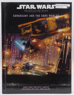 By Craig Robert Carey Coruscant and the Core Worlds (Star Wars Roleplaying Game) [Hardcover], by Craig Robert Carey  