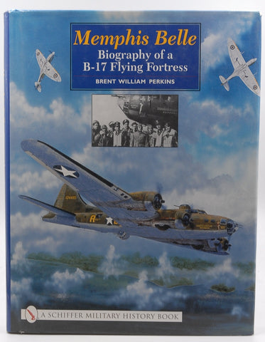 Memphis Belle:: Biography of a B-17 Flying Fortress, by Perkins, Brent William  