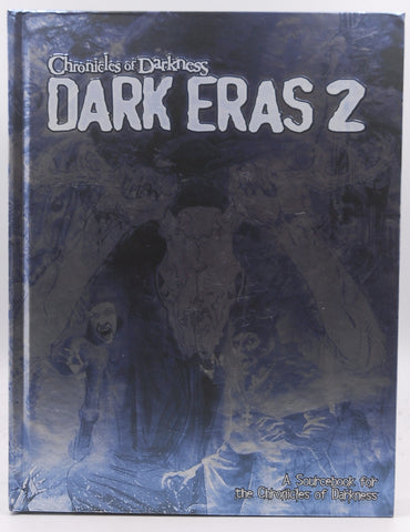 Chronicles of Darkness Dark Eras 2, by Various  