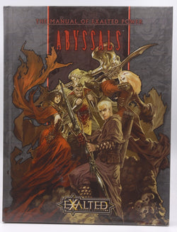Exalted 2nd Abyssals*OP (Exalted Second Edition), by Alexander, Alan,Bowen, Carl,Dover, Daniel  