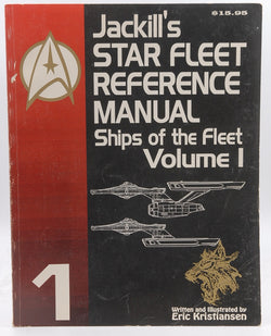 Jackill's Star Fleet Reference Manual (Ships of the Fleet, Volume 1), by Eric Kristiansen  