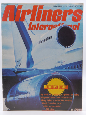 Airliners International, Volume 1, Number 1, Summer 1973 (Premier Issue) [Magazine], by David P. Morgan  