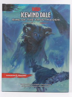 Icewind Dale: Rime of the Frostmaiden (D&D Adventure Book) (Dungeons & Dragons), by   