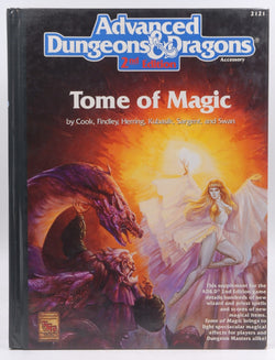 Tome Of Magic - Advanced Dungeons & Dragons Accessory, Tsr 2121, by Cook, David; Findley, Nigel; Herring, Anthony; Kubasik, Christopher; Sargent, Carl; and Swan, Rick  