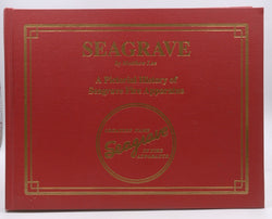 Seagrave - A Pictorial History of Seagrave Fire Apparatus, by Matthew Lee  