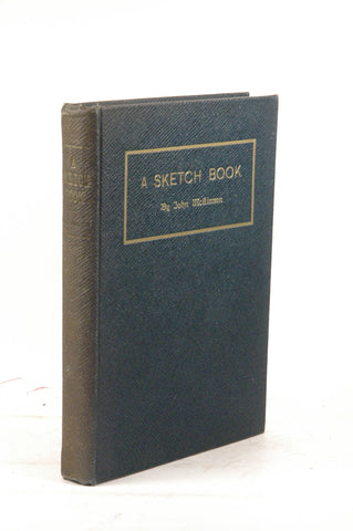 A Sketch Book, Comprising Historical Incidents, Traditional Tales and Translations, by MacKinnon, John  