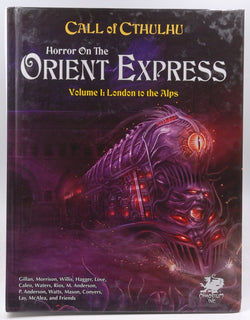 Call of Cthulhu RPG Horror Orient Express Vol 1 London to Alps, by Gillan, et al  