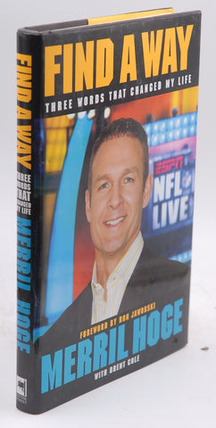 Find a Way: Three Words That Changed My Life, by Hoge, Merril Signed First Edition