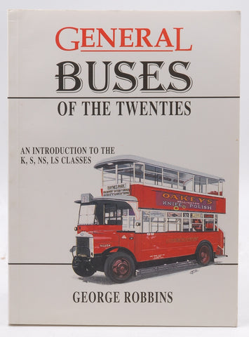 London General Buses of the 1920's, by G.j Robbins  