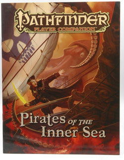 Pirates of the Inner Sea (Pathfinder Player Companion), by Scott, Amber E.  