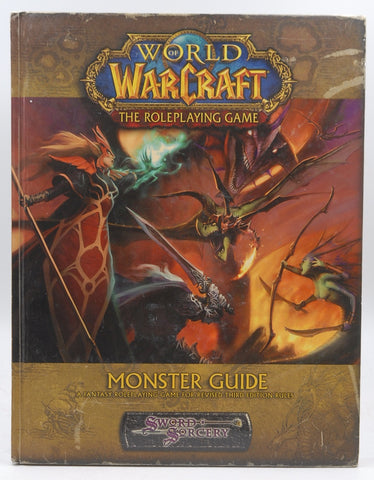 World of Warcraft: Monster Guide (Sword & Sorcery), by Graw, Bruce,Fitch, Bob,Farrese, Richard,Crowley, Brandon,Cassada, Jackie  