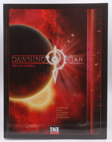 Dawning Star: Helios Rising, by lee hammock,chad barr,justin d jacobson  