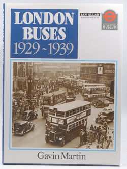 London Buses, 1929-39, by Martin, Gavin.  