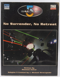 No Surrender, No Retreat (Babylon 5 Roleplaying Game), by Shannon Kalvar  1