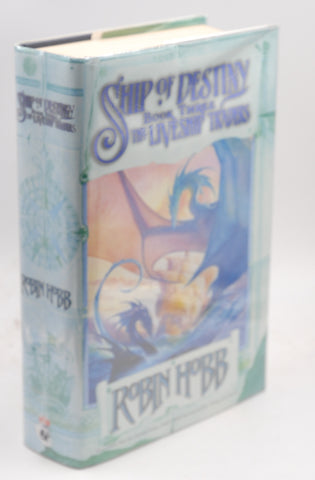 Ship of Destiny (Liveship Traders Vol-3), by Hobb,Robin Signed First Edition