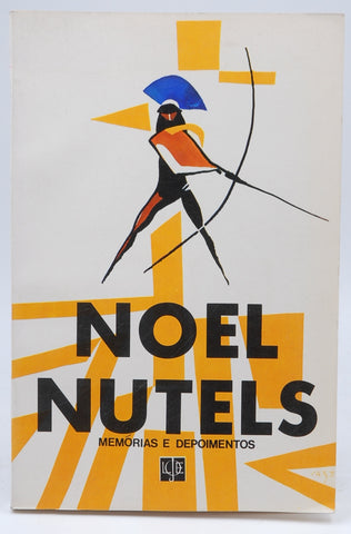 Noel Nutels Memorias e Depoimentos, by Antonio Houaiss  