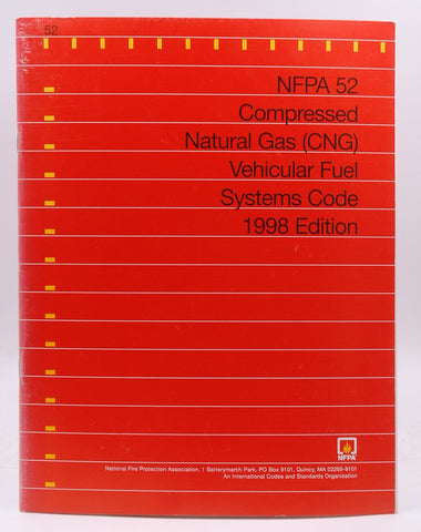 1998 NFPA 52 Standard for Compressed Natural Gas Vehicular Fuel Systems, by Staff  