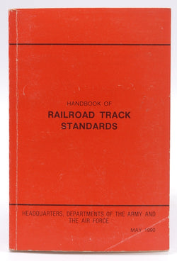 Handbook of Railroad Track Standards May 1990, by HQ, Dept of Army and Air Force  