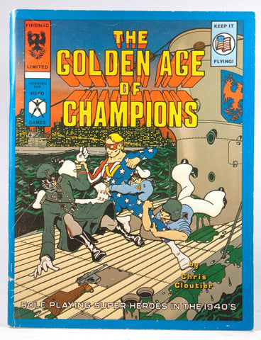 The Golden Age of Champions (Role playing Super Heroes in the 1940's), by Chris Cloutier  