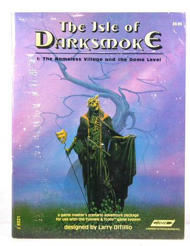 The Isle of Darksmoke (1:The Nameless Village and the Dome Level), by Larry DiTillio  