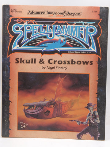 Skull and Crossbows (Advanced Dungeons & Dragons/Spelljammer Module SJA2), by Findley, Nigel  