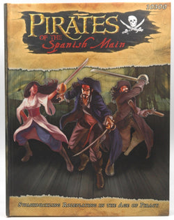 Pirates of the Spanish Main RPG (S2P10300; Savage Worlds), by Paul "Wiggy" Wade-Williams  