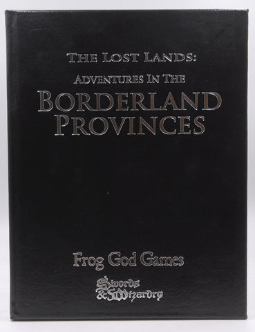 Lost Lands RPG Adventures in the Borderland Provinces Limited Swords & Wizardry, by Eytan Bernstein, et al  