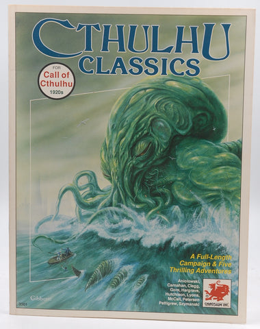 Cthulhu Classics (Call of Cthulhu RPG), by Sandy Petersen,Scott Aniolowski  