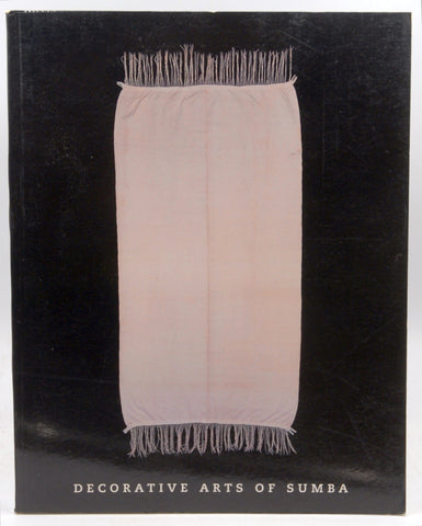 Decorative Arts of Sumba, by Marie Jeanne Adams,Jill Forshee  