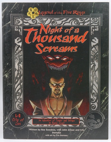 Legend of the Five Rings-Night of a Thousand Screams (L-2 City of Lies), by Cris Dornaus, John Zinser, Ree Soesbee  
