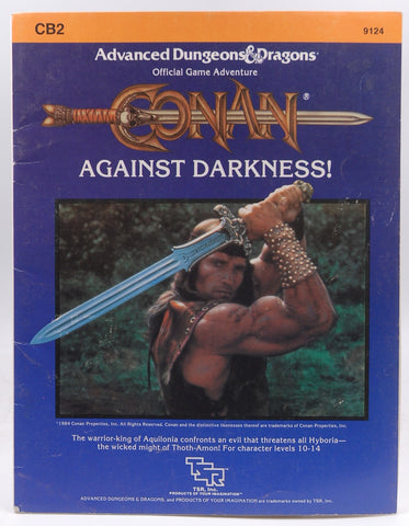 Advanced Dungeons & Dragons: Conan Against Darkness, by Ken Rolston  