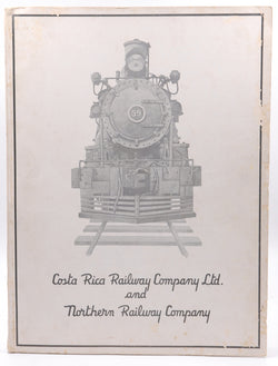 Costa Rica Railway Company Ltd. and Northern Railway Company, by The Administrative Staff of the Northern Railway Company  