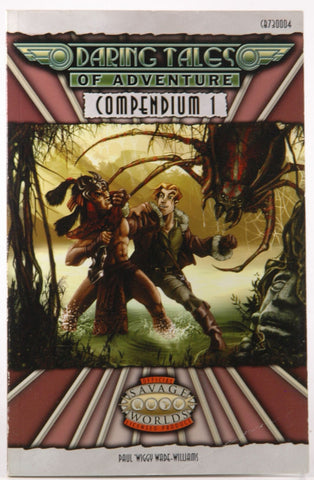 Daring Tales of Adventure: Compendium 1 (Savage Worlds), by Williams, Paul Wade  