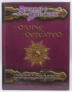 The Divine and the Defeated (Dungeons & Dragons d20 3.0 Fantasy Roleplaying), by   