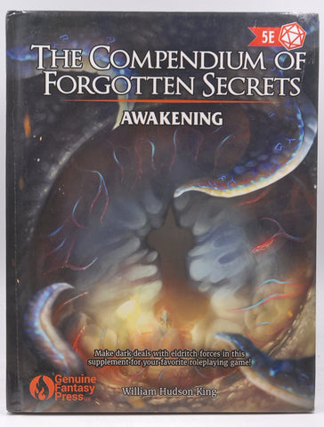 The Compendium of Forgotten Secrets: Awakening, by William Hudson King  