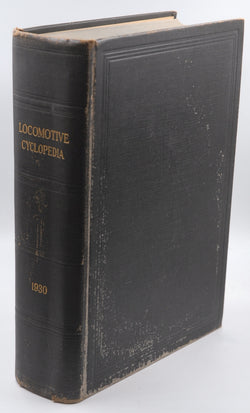 Locomotive Cyclopedia of American Practice 1930 Ninth Edition, by Wright, Roy V.  