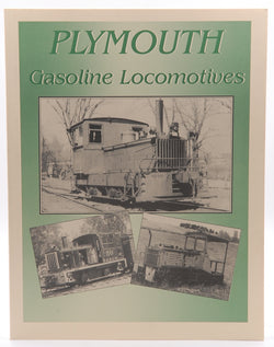 Plymouth Gasoline Locomotives, by Plymouth  