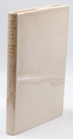 Lost Buffalo and Other Poems Limited, by Leonard Bacon Signed First Edition