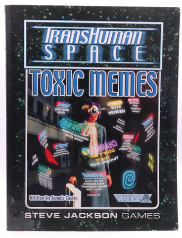 Toxic Memes (Transhuman Space), by Jamais Cascio  