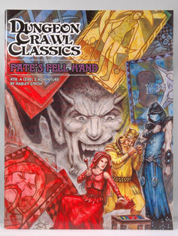 DCC Fate's Fell Hand lvl 2 Dungeon Crawl Classics, by Harley Stroh  