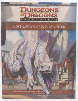D&D 4e Lost Crown of Neverwinter Encounters, by Erik Scott de Bie  