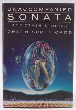 Unaccompanied sonata & other stories, by Card, Orson Scott  