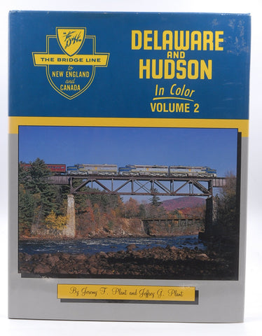 Delaware and Hudson in Color, Vol. 2, by Jeremy F. Plant,Jeffrey G. Plant  