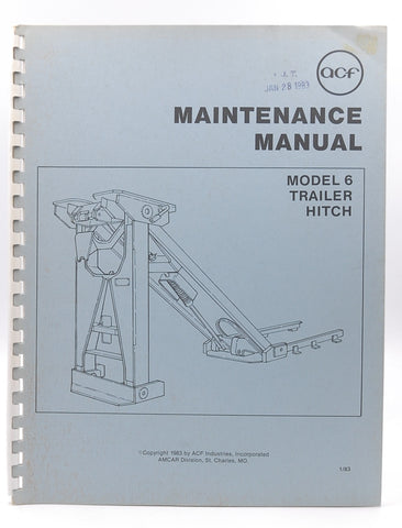 Maintenance Manual Model 6 Trailer Hitch, by ACF Industries  