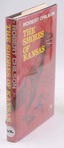The Shores of Kansas, by Robert Chilson Signed First Edition